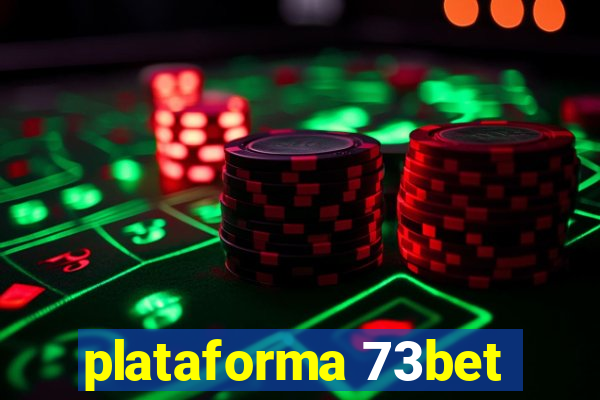 plataforma 73bet